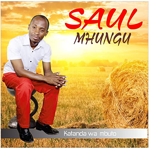 Katanda Wa Mbuto by Saul Mhungu | Album