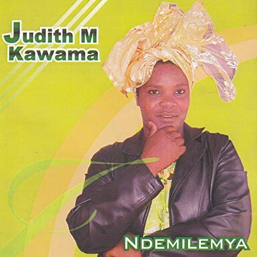 Ndemilemya by Judith M Kawama | Album