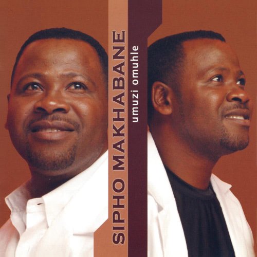 Umuzi Omuhle by Sipho Makhabane | Album