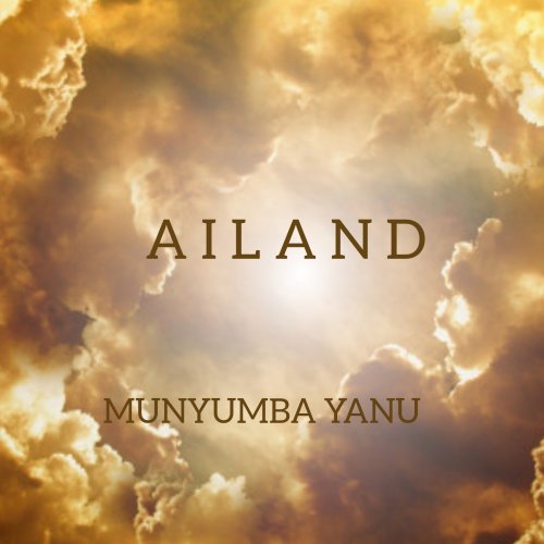 Munyumba Yanu by Ailand | Album