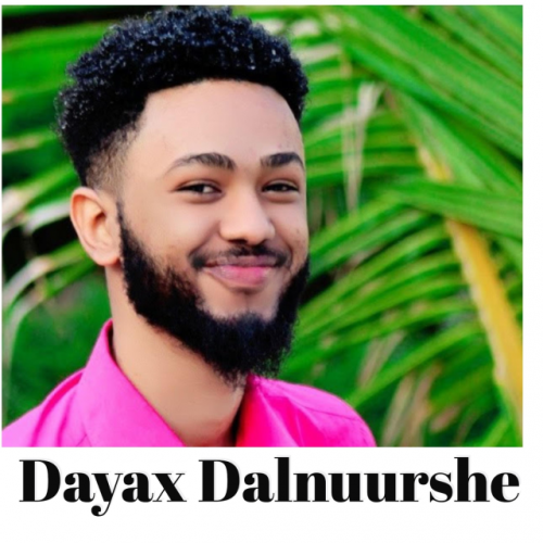 Dayax Dalnuurshe by Dayax Dalnuurshe