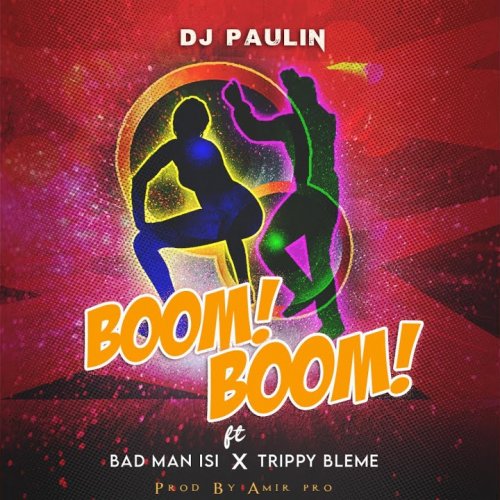Boom Boom (Ft Bad Man Isi, Trippy Bleme)