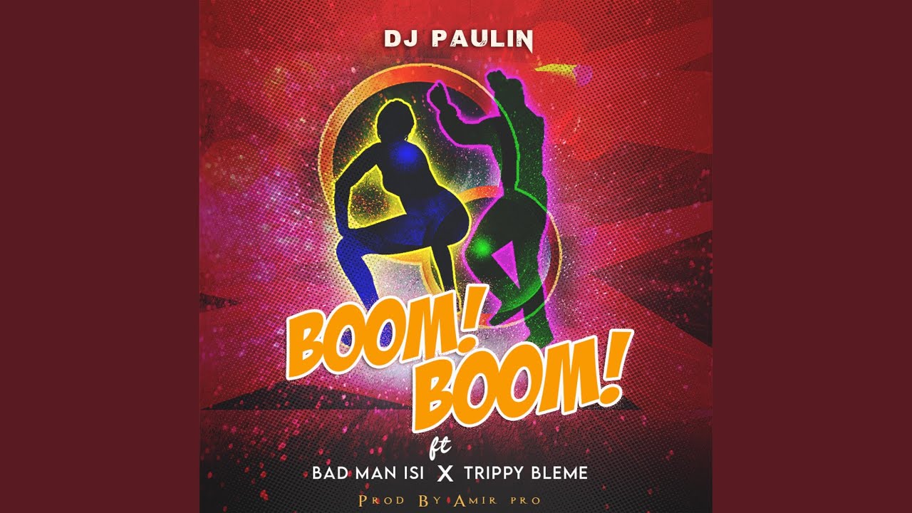 Boom Boom (Ft Bad Man Isi, Trippy Bleme)