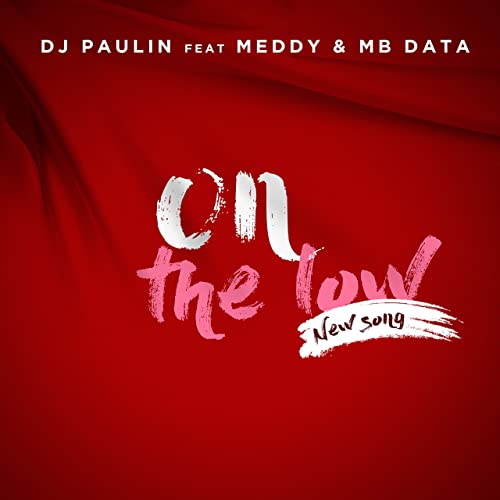 On The Low (Ft Meddy, MB Data)
