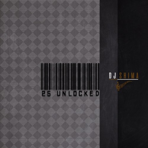 25 Unlocked Ep by DJ Shima | Album