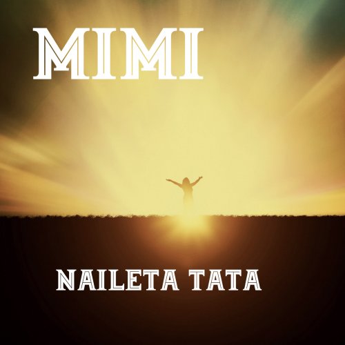 Naileta Tata by MiMi | Album