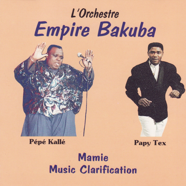 Mamie Music Clarification (FtPépé Kallé & Papy Tex) by Empire Bakuba | Album