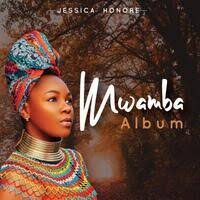 Mwamba by Jessica Honore | Album