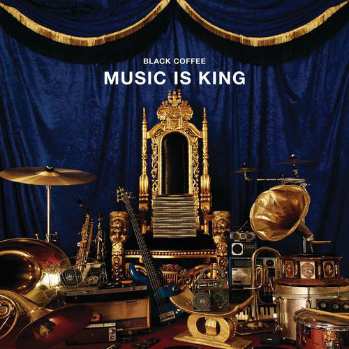 Music Is King by Black Coffee | Album