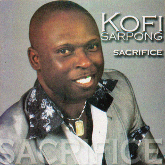 Sacrifice by Kofi Sarpong | Album