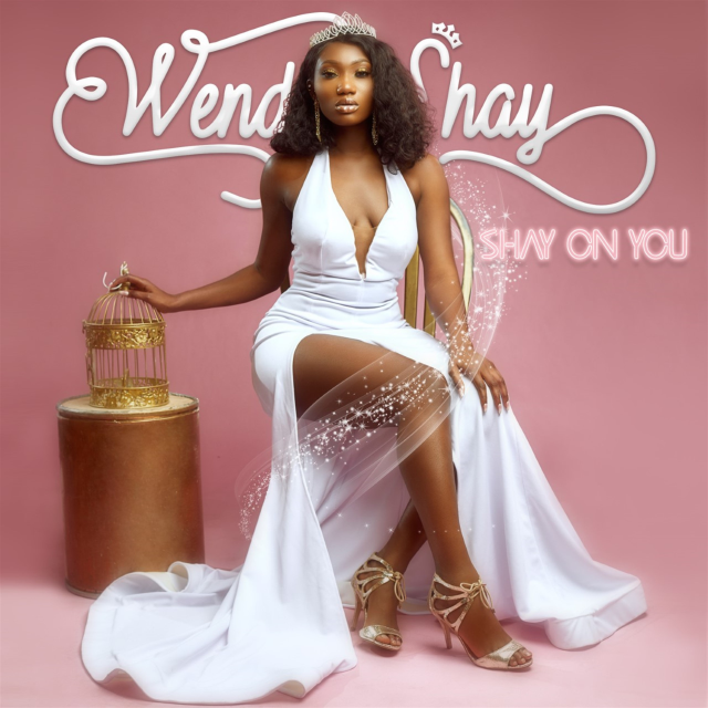 Shay On You by Wendy Shay | Album