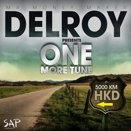 One More Tune by Delroy (Mr Money Maker) | Album