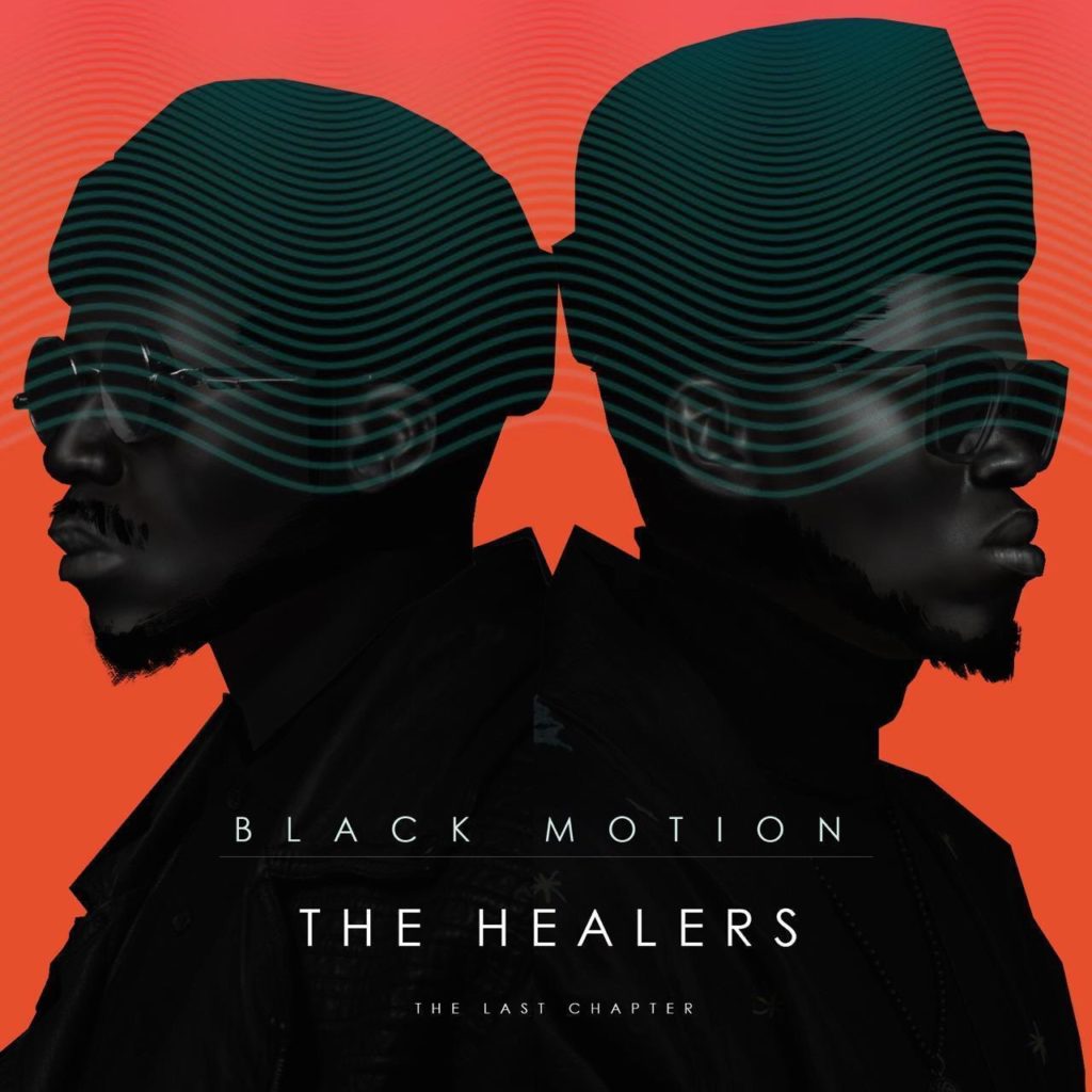 The Healers (The Last Chapter) by Black Motion | Album