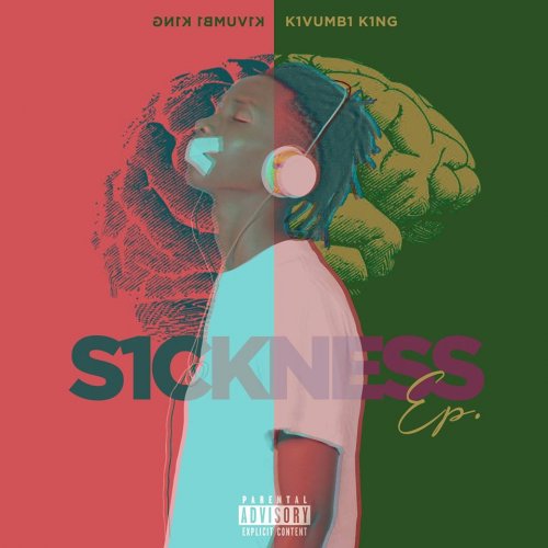 Sicknes by Kivumbi King | Album