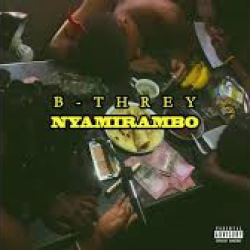 Nyamirambo by B-Threy | Album