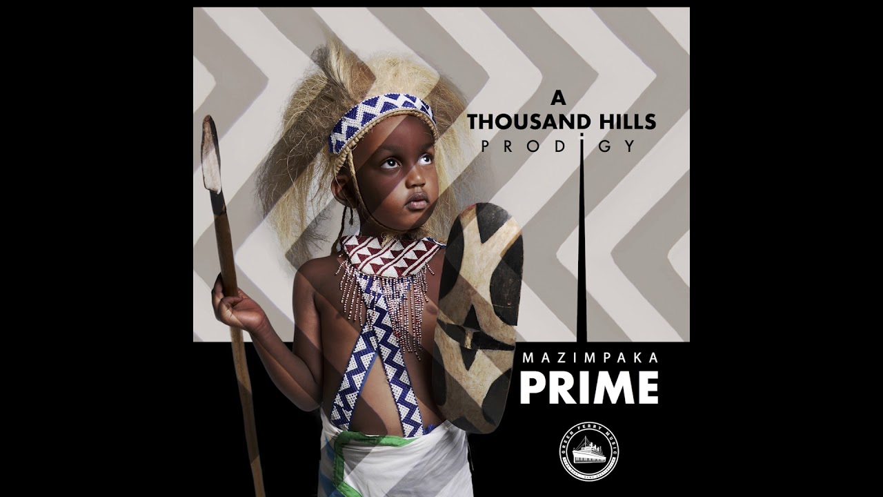 A Thousand Hills by Mazimpaka Prime | Album