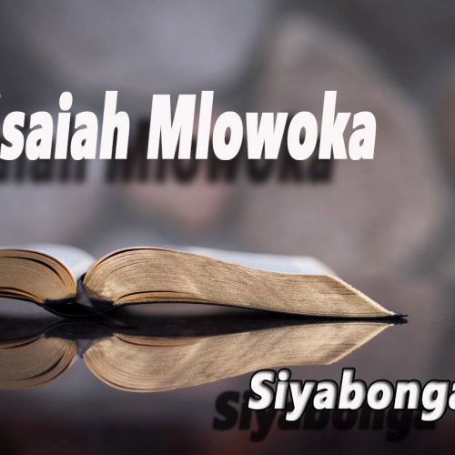 Siyabonga by Isaiah Mlowoka | Album