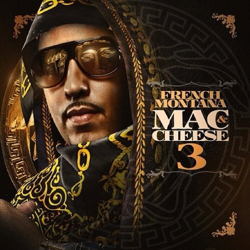 Mac & Cheese 3 by French Montana