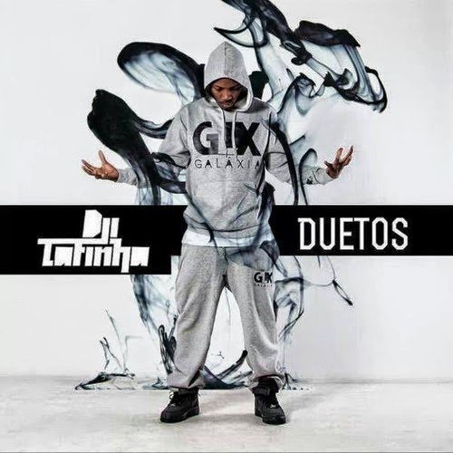 Duetos by Dji Tafinha | Album