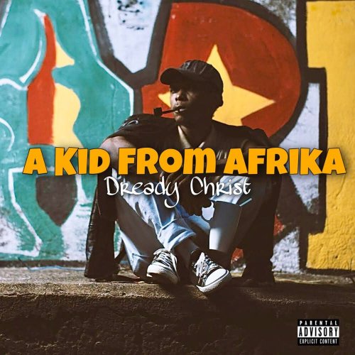 A Kid From Africa EP by Dready Christ | Album