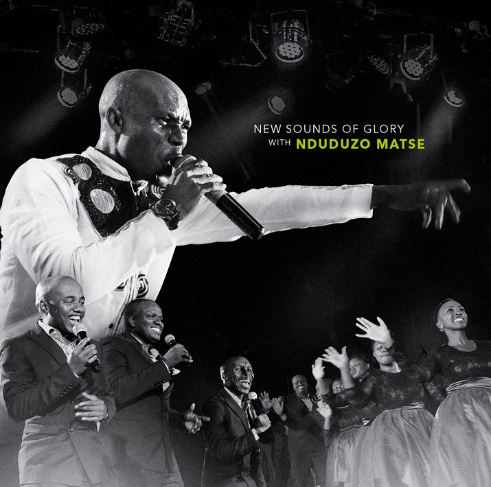 New Sounds Of Glory by Nduduzo Matse | Album