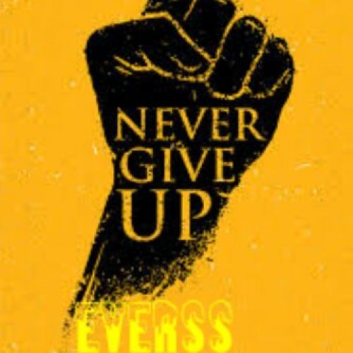 Never give up