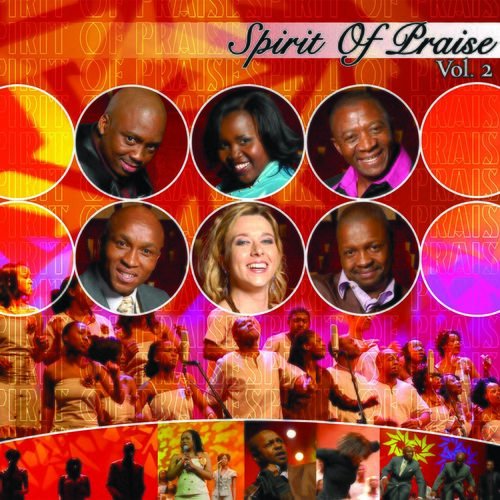 Spirit Of Praise, Vol 2 by Spirit Of Praise | Album