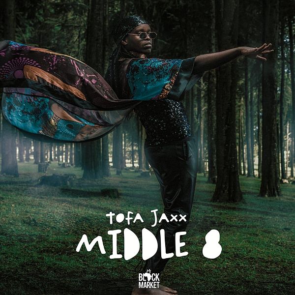 Middle 8 EP by Tofa Jaxx | Album