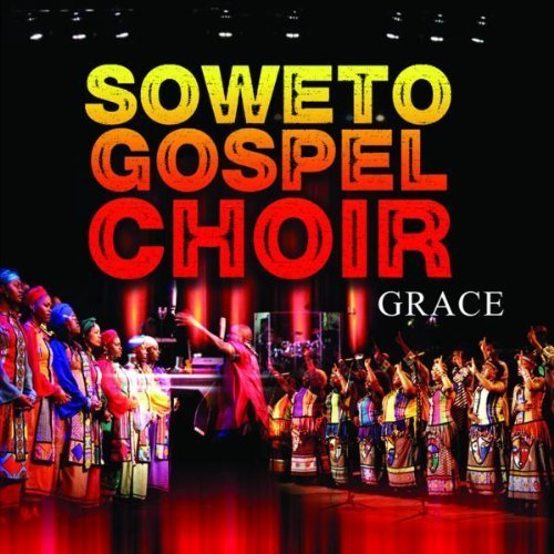 Grace by Soweto Gospel Choir | Album