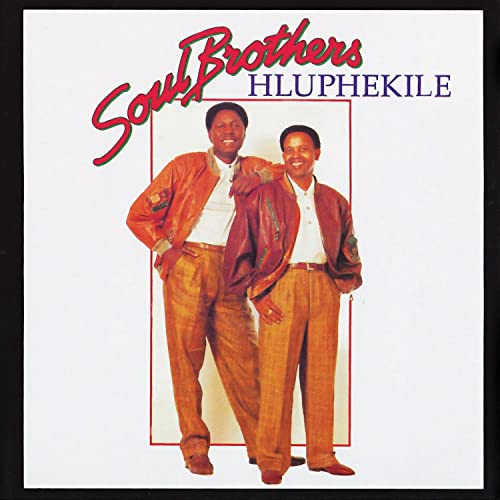 Hluphekile by Soul Brothers | Album