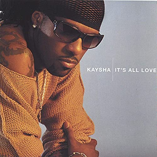 It's All Love by Kaysha | Album