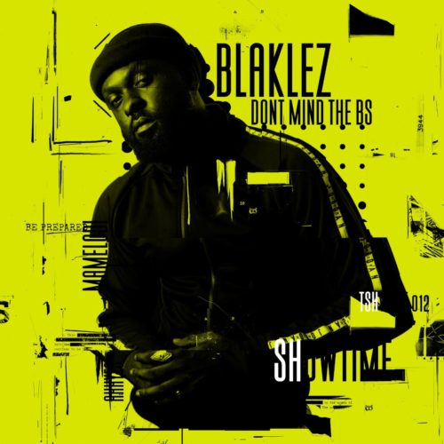 Don't Mind The BS -EP by Blaklez | Album
