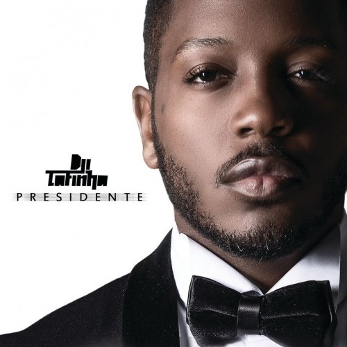 Presidente by Dji Tafinha | Album
