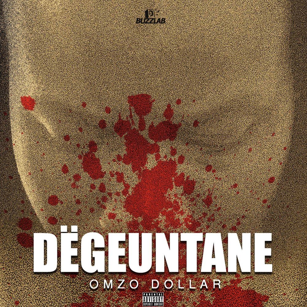 Degeuntane by Omzo Dollar | Album