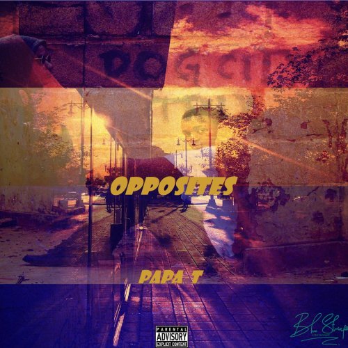 Opposites EP by Papa T | Album