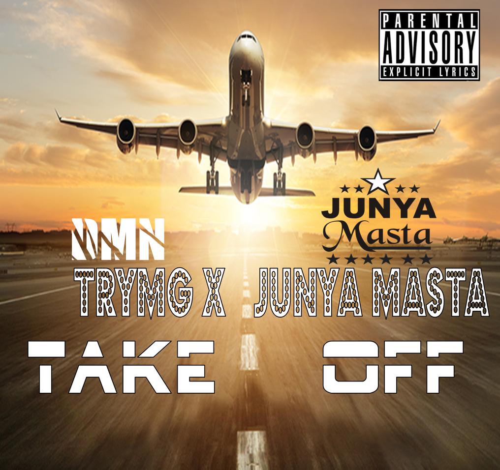 Take off (Ft Junya Masta)