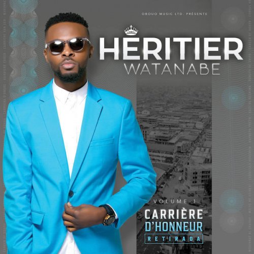 Carrière D'Honneur - Retirada Vol.1 by Heritier Watanabe | Album
