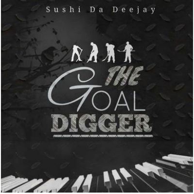 The Goal Digger by Sushi Da Deejay | Album