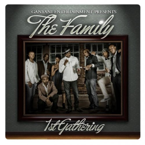 The Family 1st Gathering by DJ Ganyani | Album