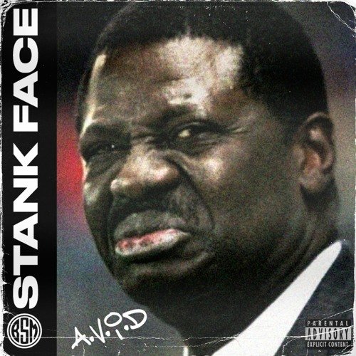 Stank Face by A V I D | Album