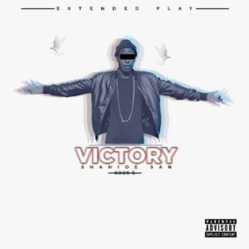 Victory EP by Shahide San