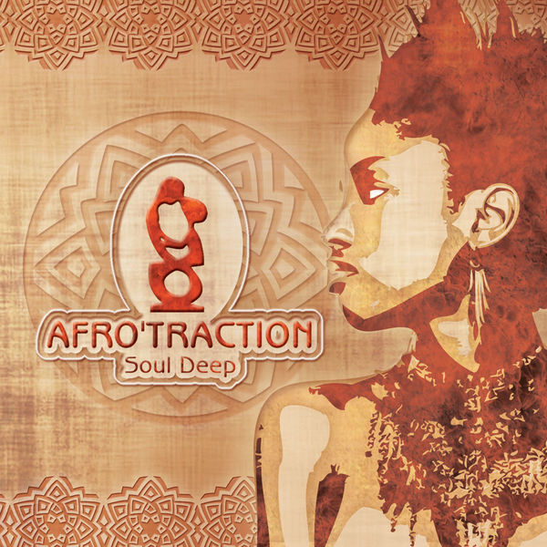 Soul Deep by Afrotraction | Album