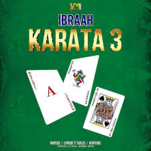 Karata 3 by Ibraah