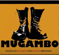 Mugambo (Ft Bonny Mwaitege)