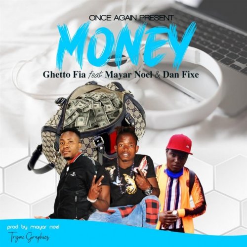 Money (Ft Mayar Noel, K Dan Ficky)