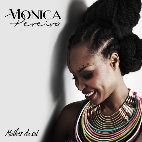 Mulher Do Sol by Monica Pereira | Album