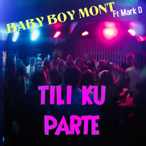 Tili Ku Parte (Ft Mark D)