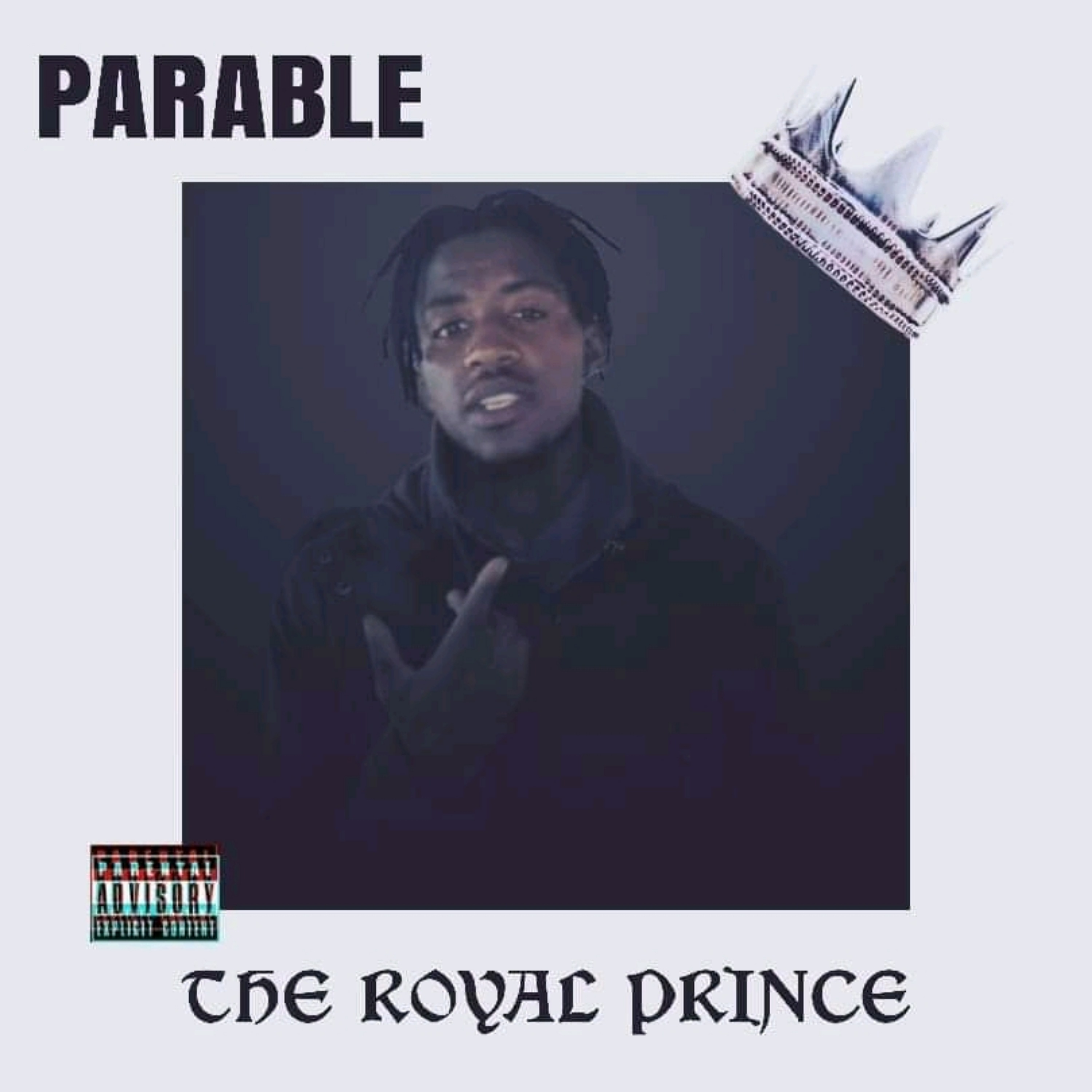 The Royal Prince Mixtape by Parable | Album