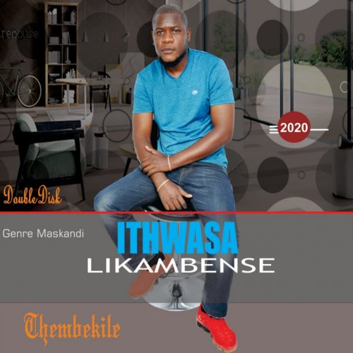 Thembekile by iThwasa likaMbense | Album