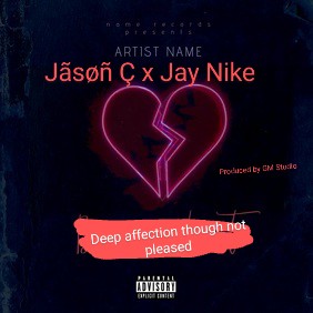 Deep affection (Ft Jason C X Jay Nike)